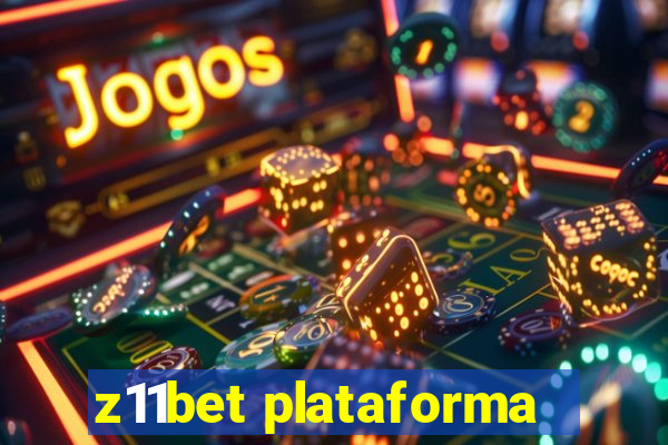 z11bet plataforma